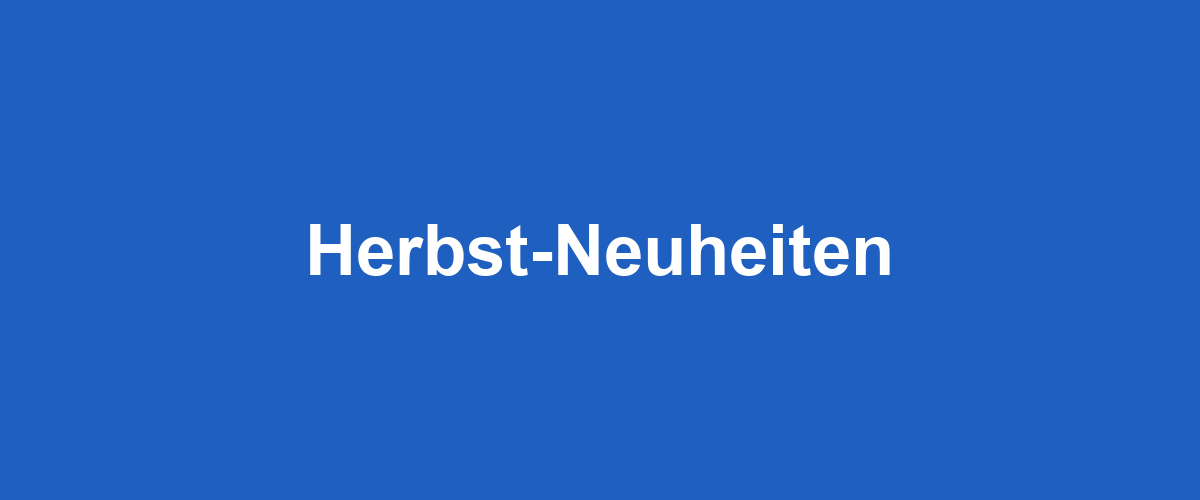 Musterladen - Herbst-Neuheiten 2026
